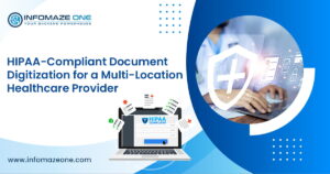 HIPAA-Compliant-Document-Digitization_infomazeone